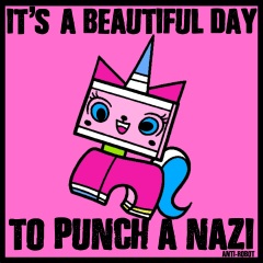 Unikitty says Its a beautiful day to punch a nazi.